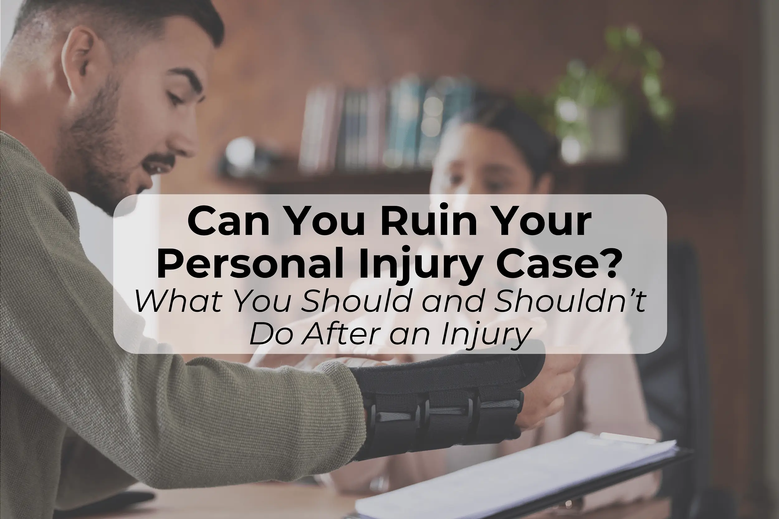 What you should and shouldn’t do after an injury Personal injury cases rely on evidence that tells a story, and a good personal injury lawyer will be able to use that evidence to negotiate for you.
